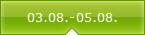 03.08.-05.08.