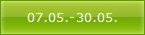 07.05.-30.05.