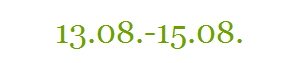 13.08.-15.08.