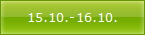 15.10.-16.10.