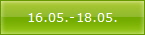 16.05.-18.05.