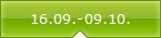 16.09.-09.10.