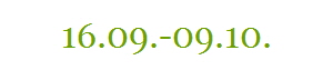 16.09.-09.10.