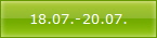 18.07.-20.07.