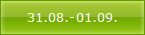 31.08.-01.09.