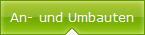 An- und Umbauten