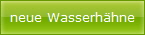neue Wasserhhne
