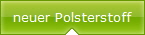 neuer Polsterstoff